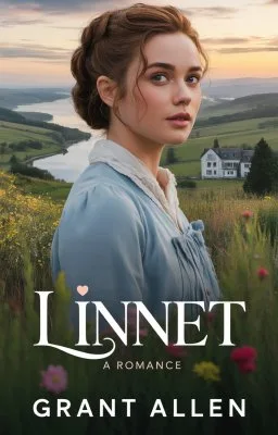 Linnet: A Romance