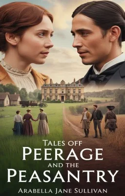 Tales of the peerage and the peasantry